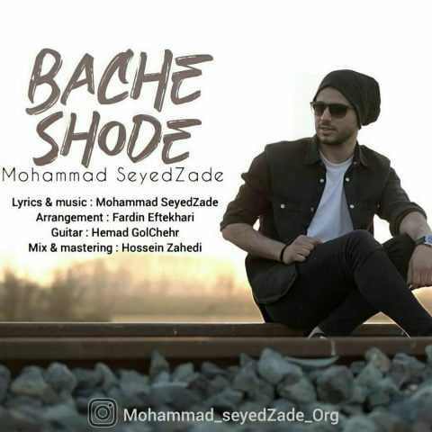 دانلود آهنگ جدید محمد سیدزاده با عنوان بچه شده